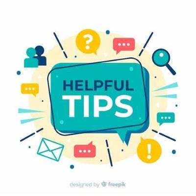 HELPFUL TIPS