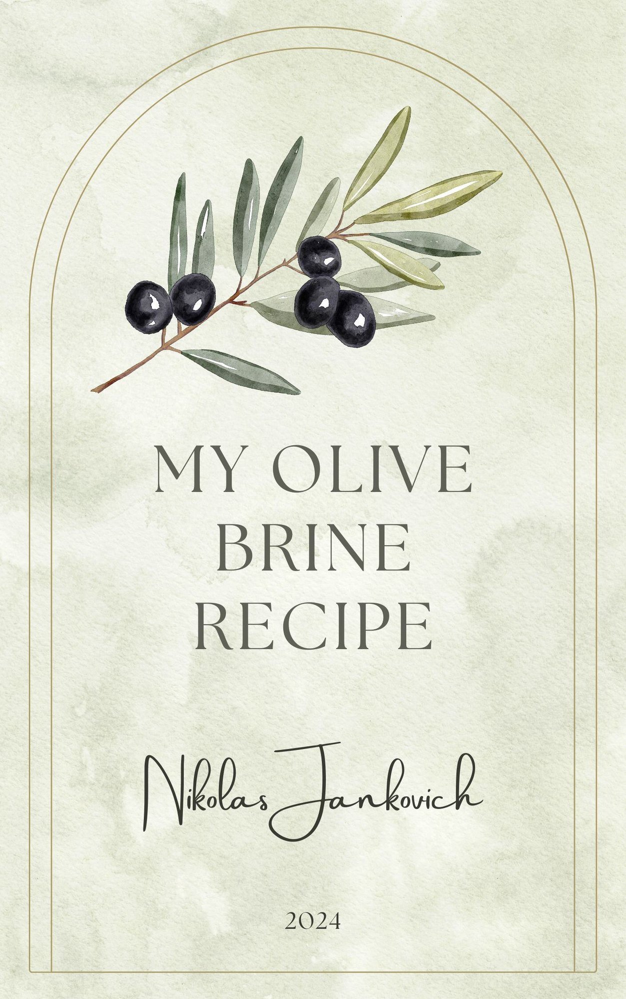 My Olive Brine Recipe 